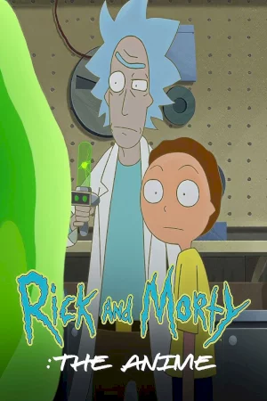 Rick and Morty: The Anime